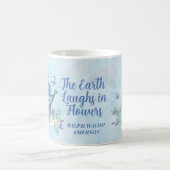 Erde lacht in Blume - Blumenordnung Kaffeetasse (Mittel)