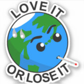 Erde; Liebe oder Verlieren Aufkleber (Vorderseite)