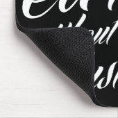 Erde ohne Kunst ist gerade 'eh Mousepad (Ecke)