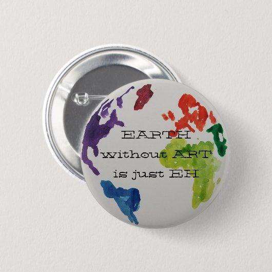 ERDE ohne KUNST ist gerade kleiner Knopf EH Button (Vorne & Hinten)