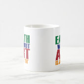 Erde ohne Kunst ist gerade wie Kaffeetasse (Mittel)