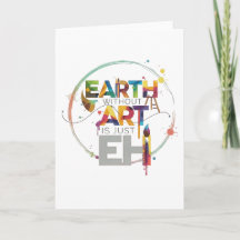 Erde ohne Kunst ist nur Eh Maler Künstler Design