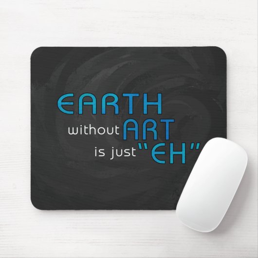Erde ohne Kunst Mousepad (Mit Mouse)