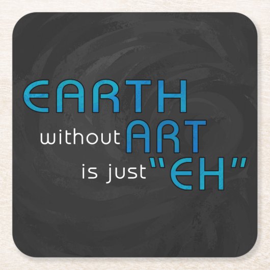 Erde ohne Kunst Rechteckiger Pappuntersetzer (Vorderseite)