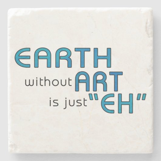 Erde ohne Kunst Steinuntersetzer (Vorderseite)