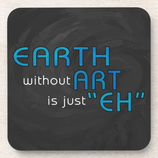 Erde ohne Kunst Untersetzer (Vorderseite)