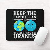 Erde sauber halten, es ist nicht Uranus Mousepad (Mit Mouse)