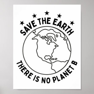 Erde Tag Gerettet Erde Es gibt keinen Planeten B - Poster