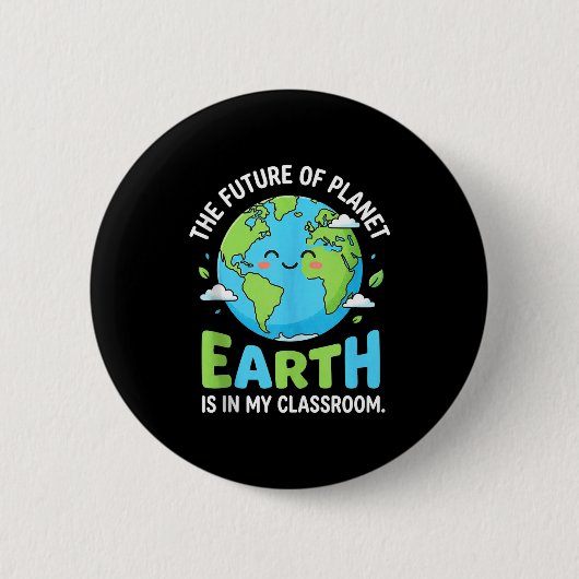 Erde-Tag-Shirts für Lehrer Klassenzimmer erdtag Button (Vorderseite)