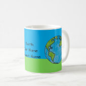 Erde Unser Zuhause Süßes Zuhause Kaffeetasse (VorderseiteRechts)