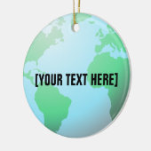 Erdkugel-Hintergrund-Gewohnheits-Text Keramik Ornament (Links)