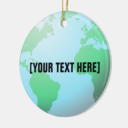 Erdkugel-Hintergrund-Gewohnheits-Text Keramik Ornament (Links)