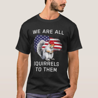 Erdnuss das Eichhörnchen - Gerechtigkeit für Erdnu T-Shirt