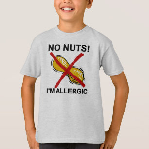 Erdnuss KEINE Nüsse bin ich allergisch T-Shirt