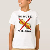 Erdnuss Nüsse Ich bin allergisch T-Shirt (Vorderseite)