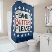 Erdnussbutter Bitte Duschvorhang (Beispiel)