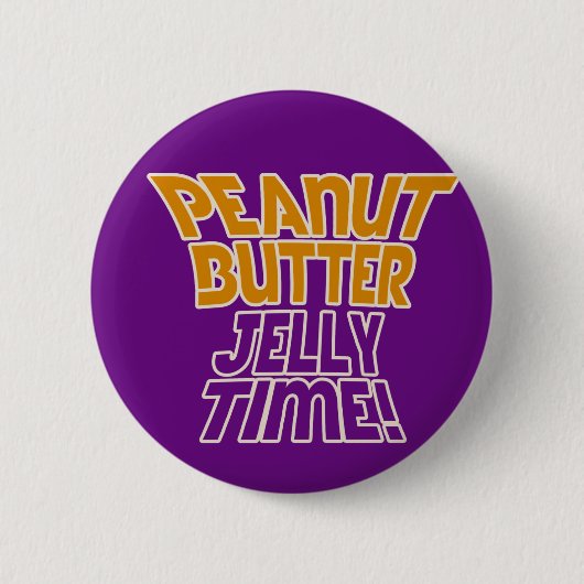 Erdnussbutter-Gelee-Zeit Button (Vorderseite)