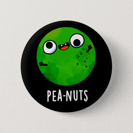 Erdnüsse Funny Crazy Pea Pun Dark BG Button (Vorderseite)