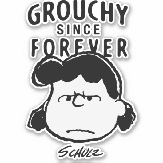 Erdnüsse | Grouchy Seit Forever Lucy Aufkleber (Vorderseite)