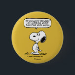 Erdnüsse | Snoopie, die man nicht das ganze Leben  Button<br><div class="desc">Snoopy,  der geliebte Beagle aus dem Peanuts Comic Strip,  bietet eine weise Perspektive,  sich durch seine humorvolle Antik und philosophische Muskeln zu sorgen. Dieses Design hat einen seiner Ratschläge.</div>