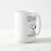 Erdnüsse | Snoopie, die man nicht das ganze Leben  Kaffeetasse (VorderseiteRechts)