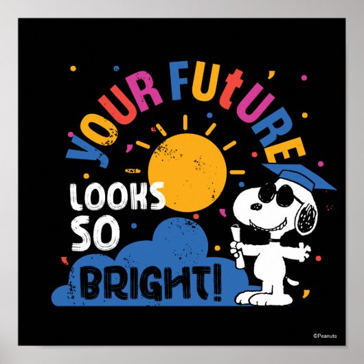 Erdnüsse Snoopy Deine Zukunft sieht so hell aus Poster (Vorne)