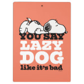 Erdnüsse | Snoopy Sie sagen Lazy Hund, als wäre es Klemmbrett (Rückseite)