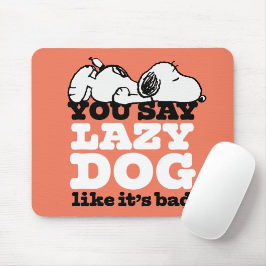 Erdnüsse | Snoopy Sie sagen Lazy Hund, als wäre es Mousepad (Mit Mouse)