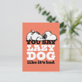 Erdnüsse | Snoopy Sie sagen Lazy Hund, als wäre es Postkarte (Stehend Vorderseite)