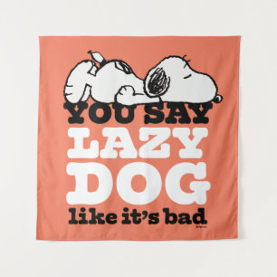 Erdnüsse Snoopy Sie sagen Lazy Hund, als wäre es Wandteppich
