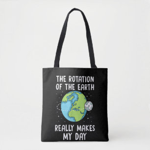 Erdrotation Macht Meinen Tag Wissenschaft Erdtag Tasche