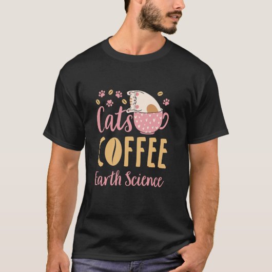 Erdwissenschaft Katzenkaffee T-Shirt (Vorderseite)
