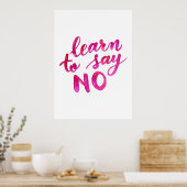 Erfahren Sie, nein zu sagen - pink Poster (Küche)