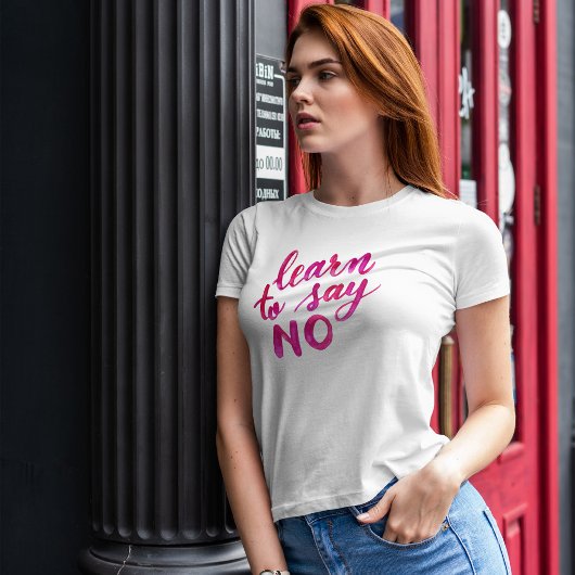 Erfahren Sie, nein zu sagen - pink T-Shirt