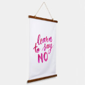 Erfahren Sie, nein zu sagen - pink Wandteppich Mit Holzrahmen (Gewinkelt)