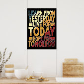 Erfahren Sie von gestern live for Today Poster (Küche)