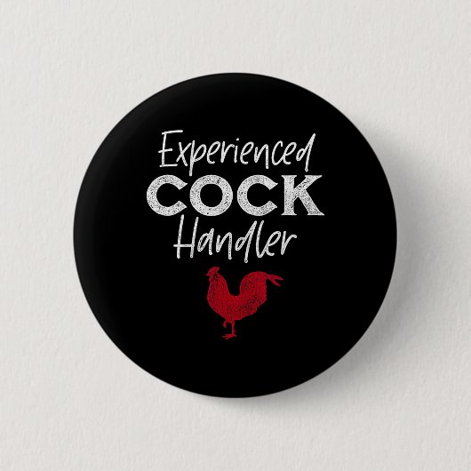 Erfahrener Handler Lustiger Hahn Liebhaber Button (Vorderseite)