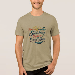 Erfasse den Tag – Fange jede Welle ein Tri-Blend Shirt