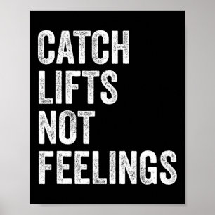 Erfasse Gewichte, nicht Gefühle, Gym Fitness Bodyb Poster