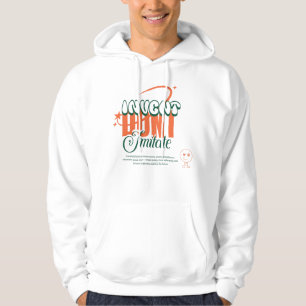 erfinde, nicht nachahme hoodie