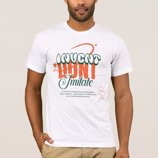 erfinde, nicht nachahmen T-Shirt (Vorderseite)