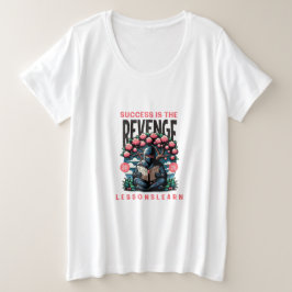 ERFOLG DER FRAU RACHE LERNSTUNDEN PLUS SIZE T GROßE GRÖßE T-Shirt