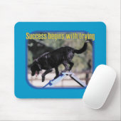 Erfolg fängt mit dem Versuchen an Mousepad (Mit Mouse)
