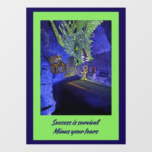 Erfolg ist das Überleben, gib deine Ängste weg. Fensteraufkleber (Blatt)