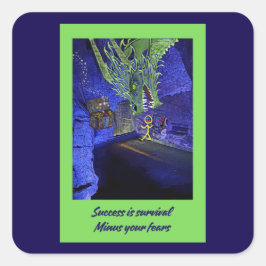 Erfolg ist das Überleben, gib deine Ängste weg. Quadratischer Aufkleber