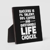 Erfolg ist ein talentierter Kaffee fragliche Leben Fotoplatte (Vorderseite)