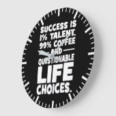 Erfolg ist ein talentierter Kaffee fragliche Leben Große Wanduhr (Winkel)