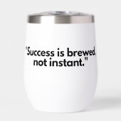 Erfolg ist gebrannter Tumbler - Sippen Sie auf den (Vorderseite)