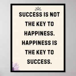 Erfolg ist nicht der Schlüssel zum Glück. Glück is Poster