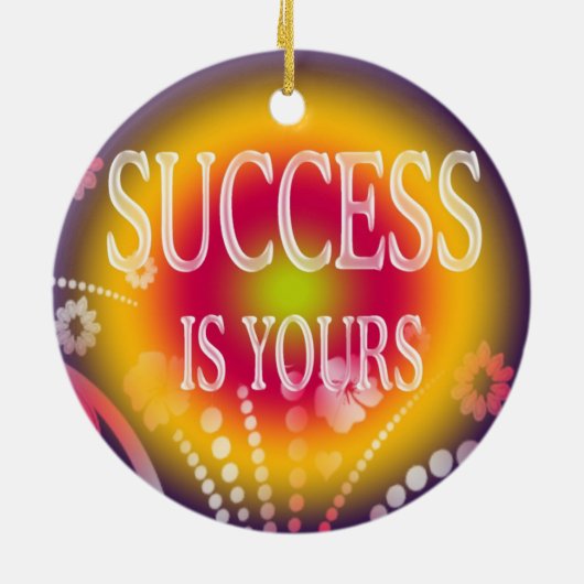 Erfolg ist Zitat des Wort-Yours-3 Keramik Ornament (Hinten)